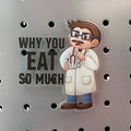 Magnet - Why you eat so much